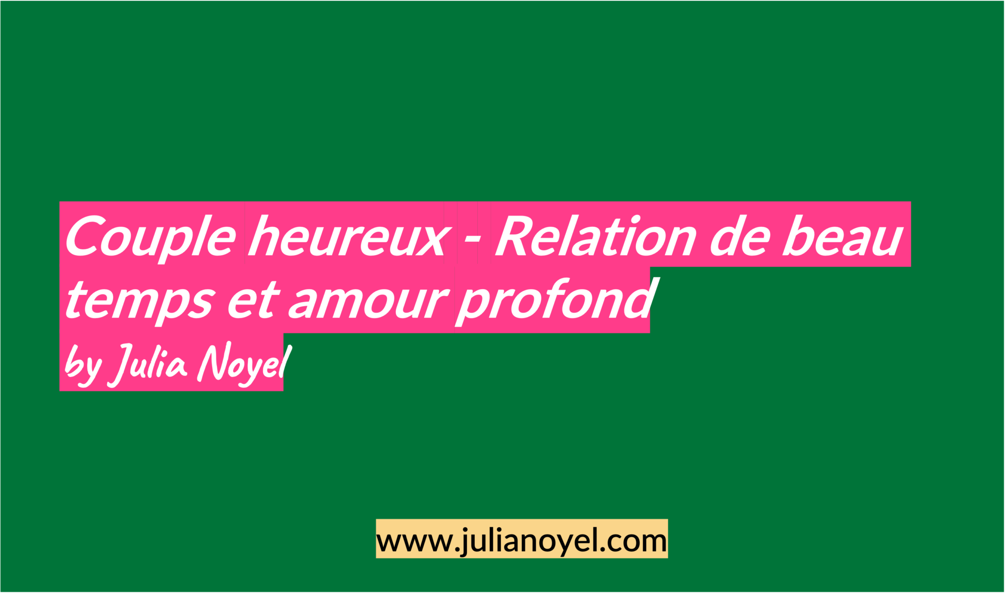 Couple heureux - Relation de beau temps et amour profond by Julia Noyel