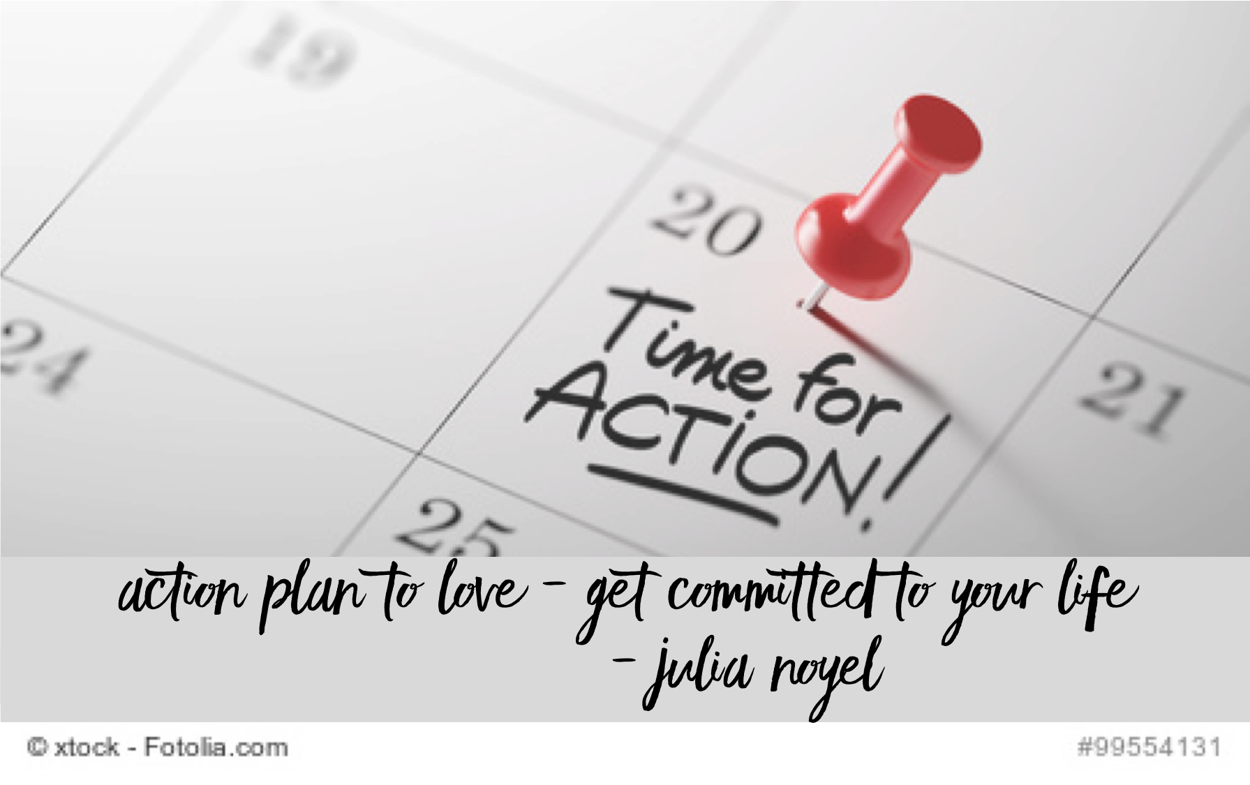 Action plan to love - get committed to your life