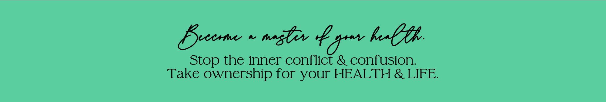 become a master of your health become a master of your health