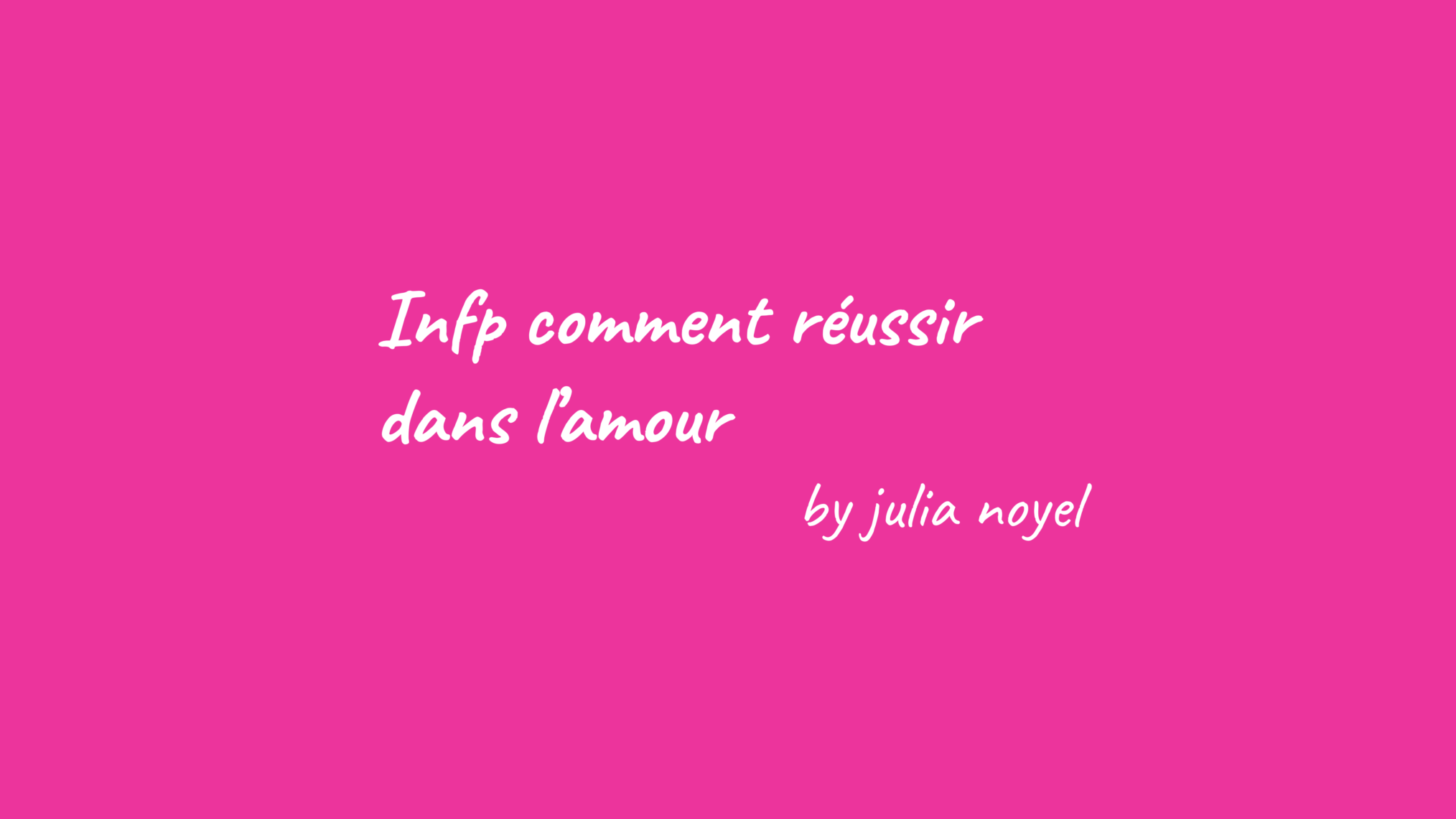 Infp comment réussir dans l’amour