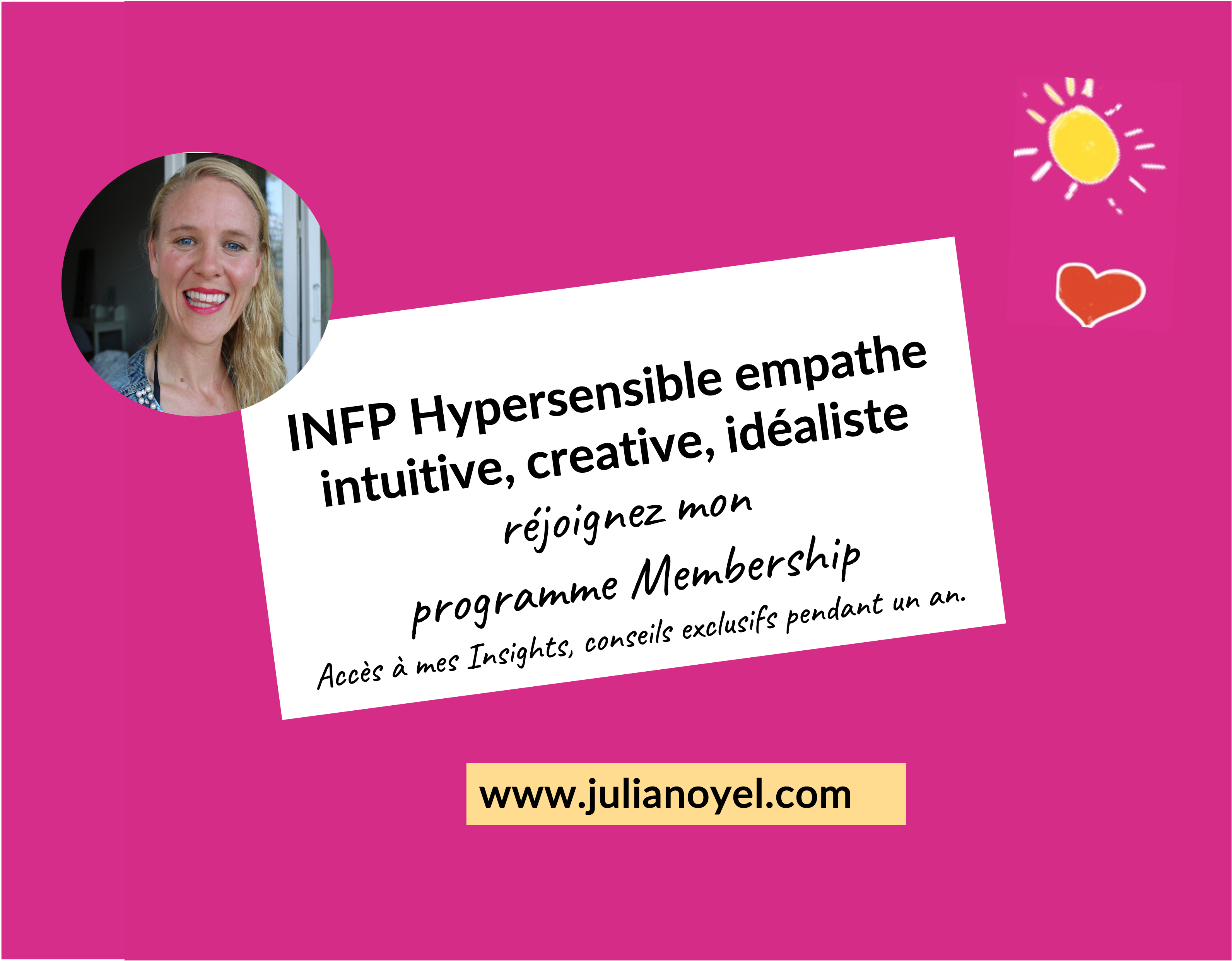 INFP Hypersensible empathe intuitive, creative, idéaliste_programme membre Julia Noyel