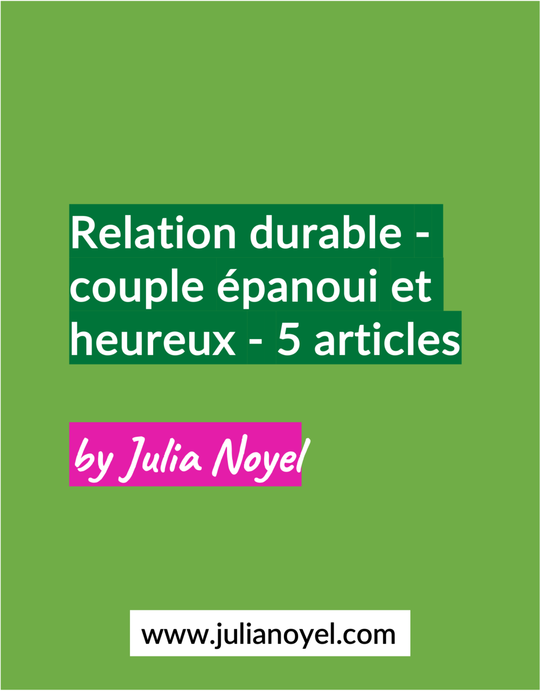 INFP intuitive 5 articles - Relation durable - couple épanoui et heureux by Julia Noyel