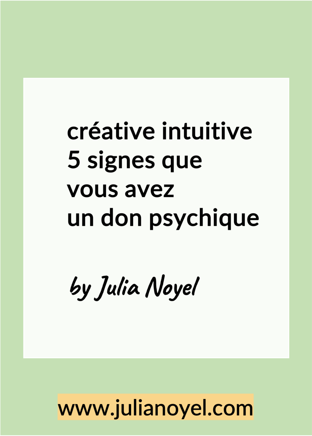 créative intuitive 5 signes que vous avez un don psychique by Julia Noyel