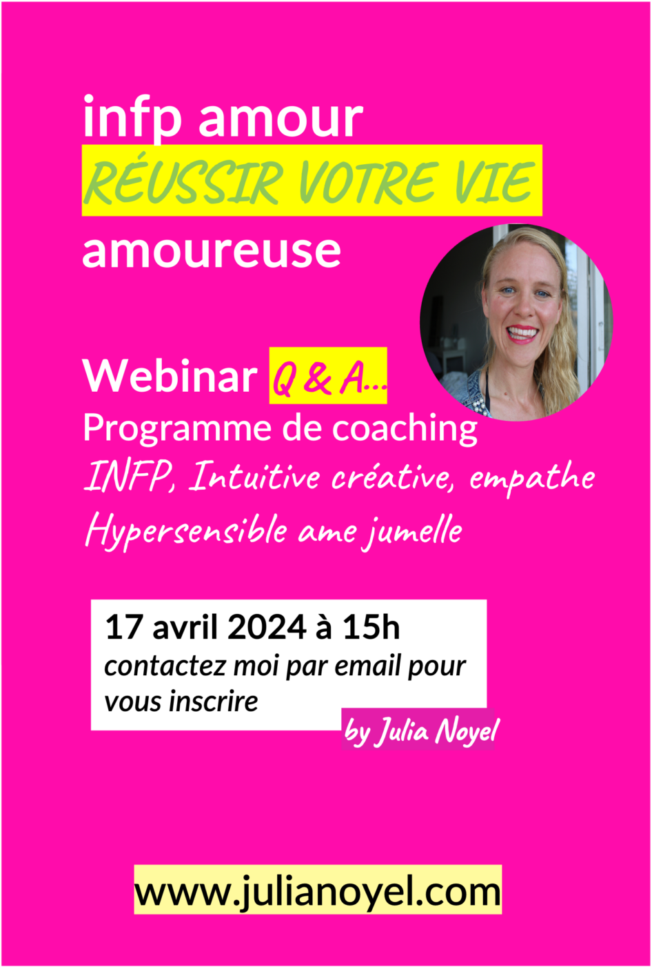 infp amour RÉUSSIR VOTRE VIE amoureuse Webinar Q & A Programme de coaching INFP, Intuitive créative, empathe Hypersensible ame jumelle 17 avril 2024 à 15h