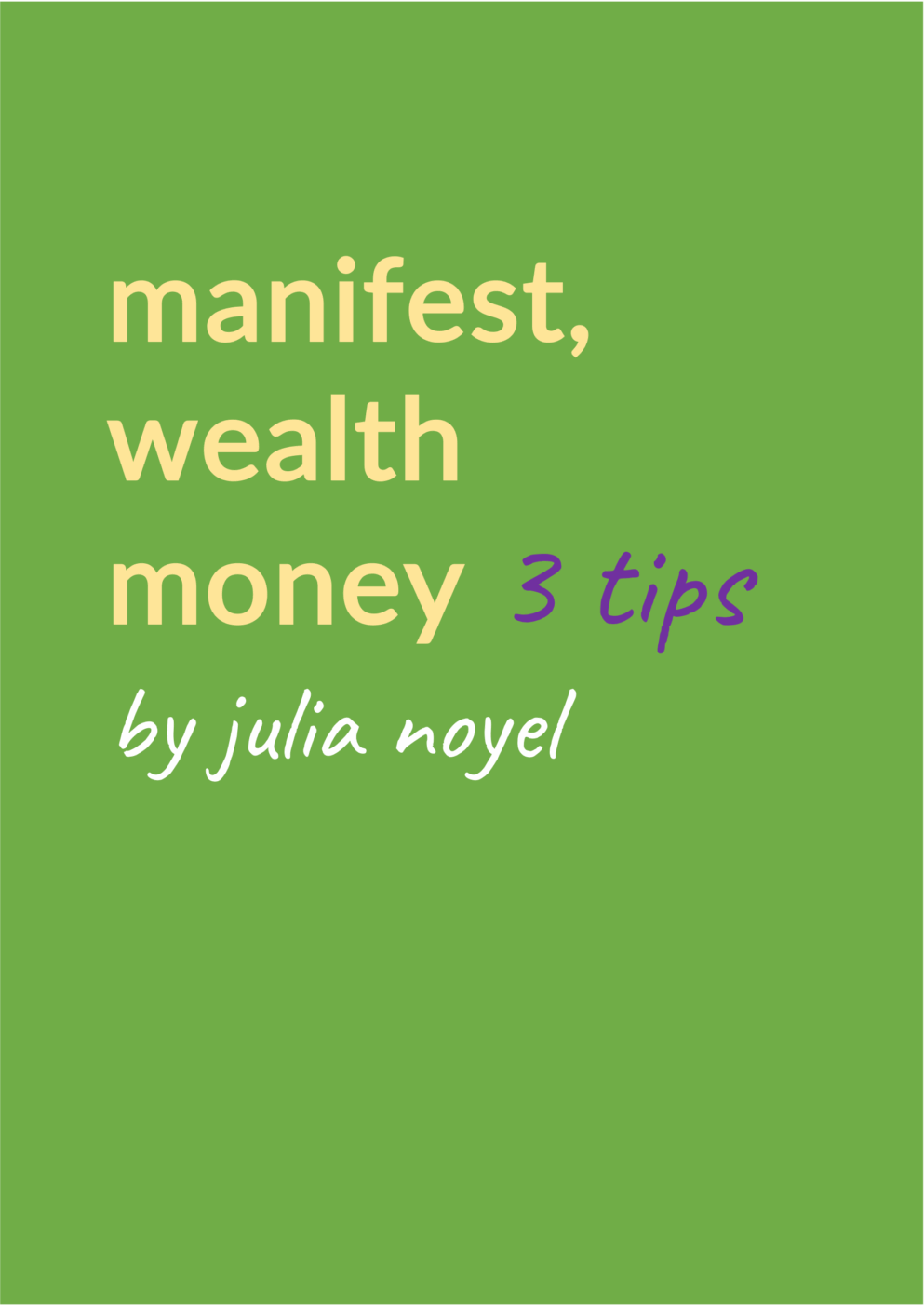 manifest wealth money 3 tips