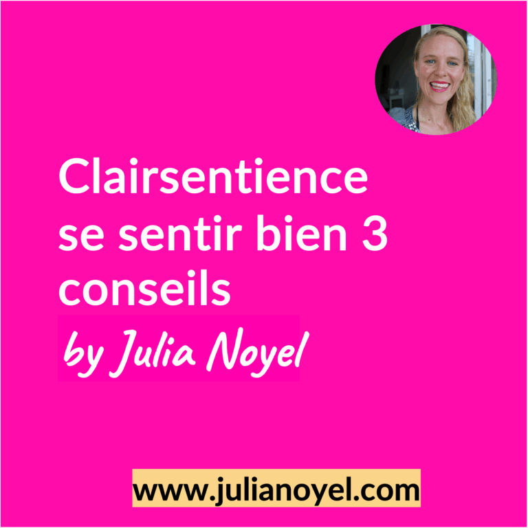 Clairsentience se sentir bien 3 conseils by Julia Noyel