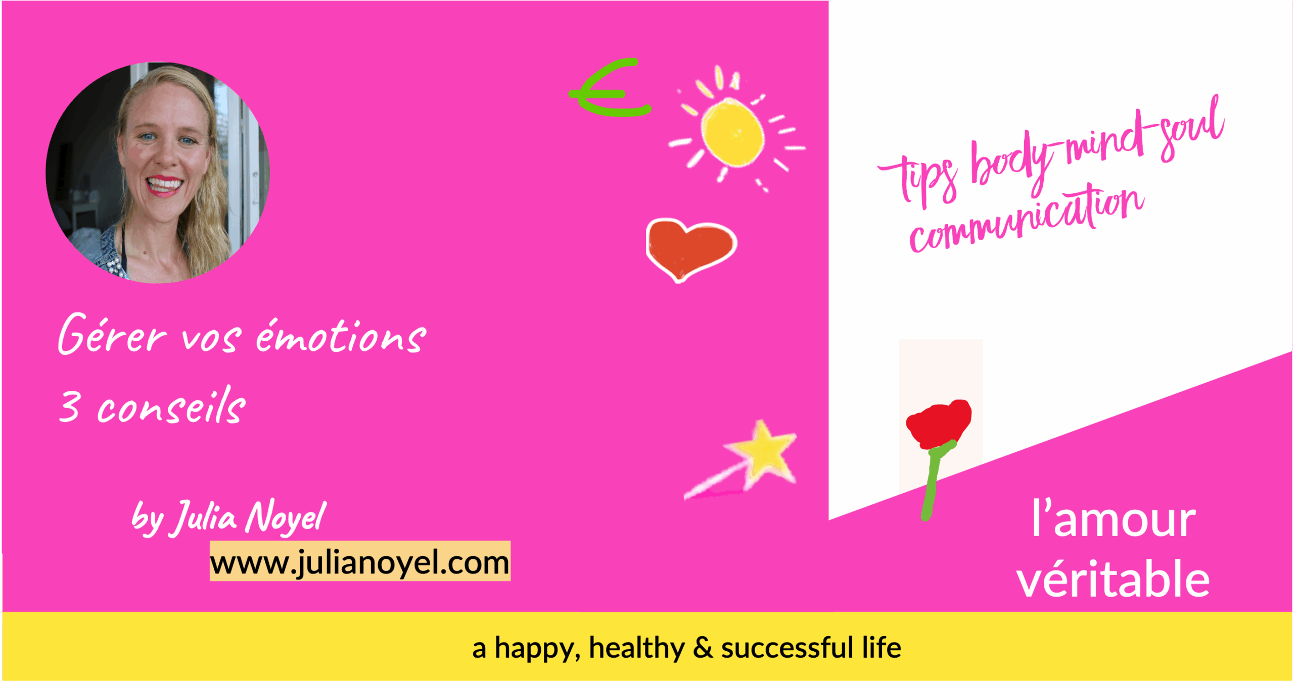 Gérer vos émotions 3 conseils de julia noyel audio