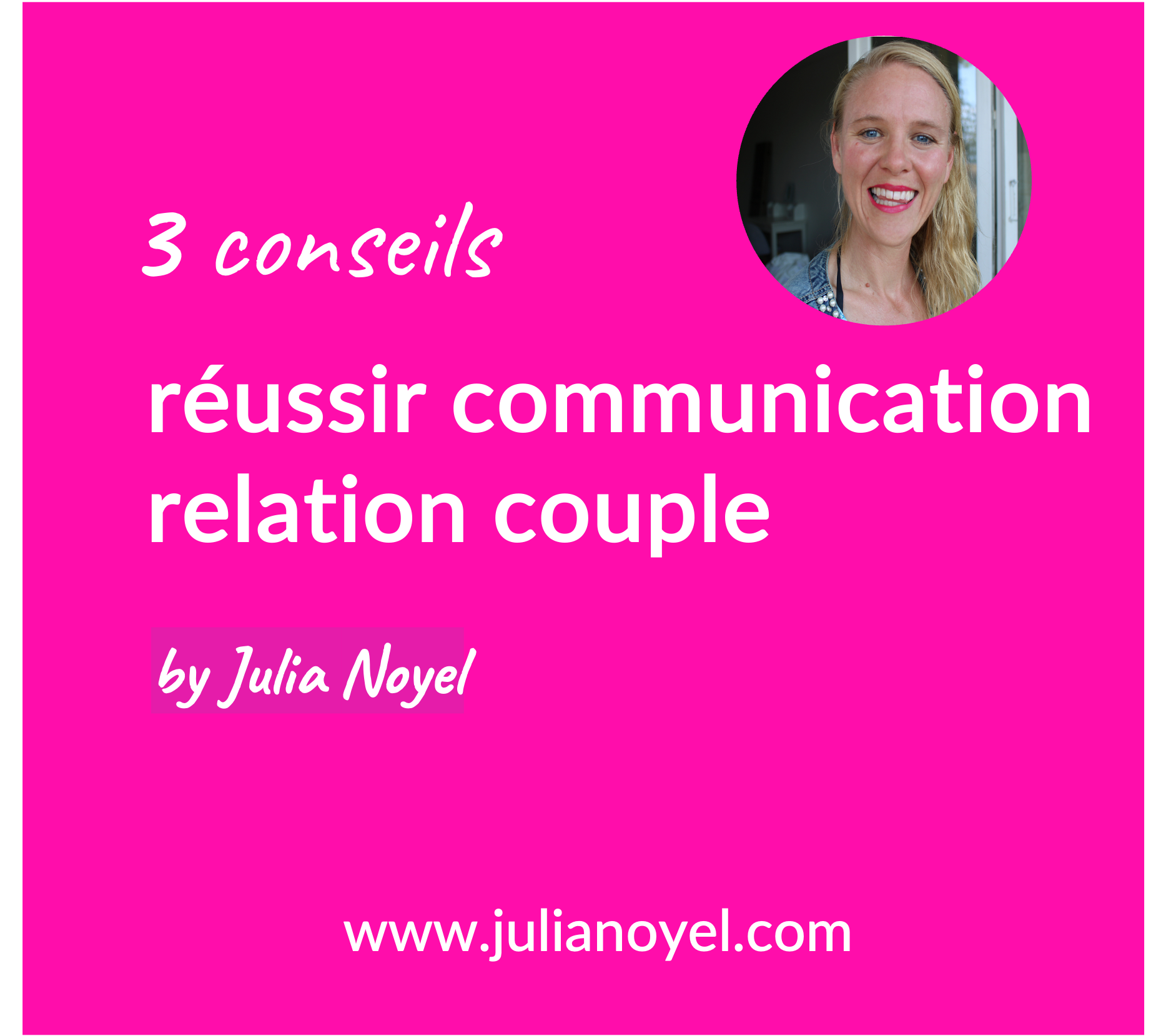 réussir communication relation couple by Julia Noyel