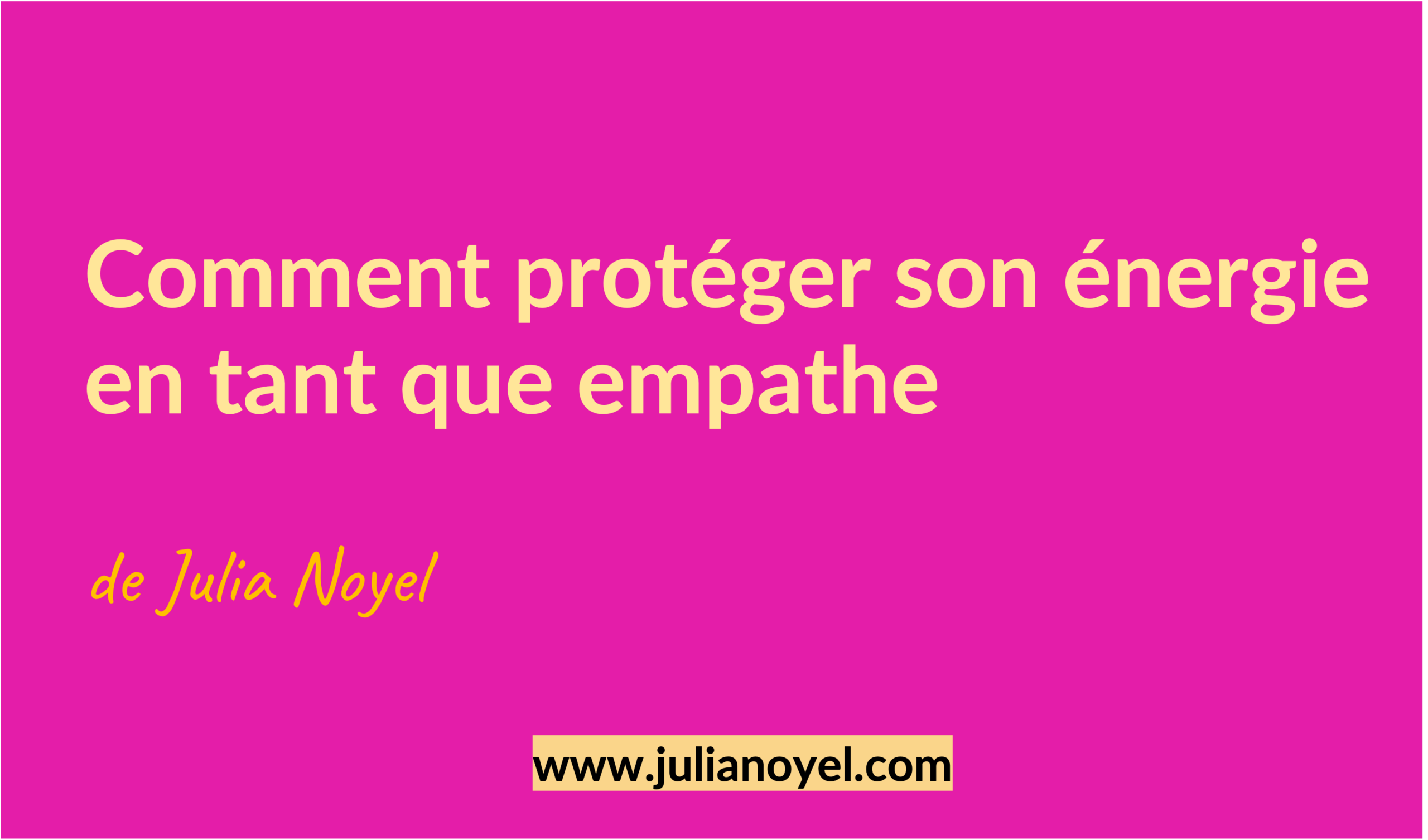 Comment protéger son énergie en tant que empathe